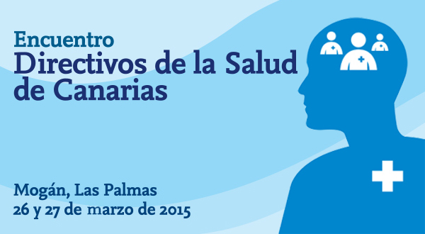 Encuentro de Directivos de la Salud de Canarias